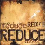 Reduce by Wani Pasion